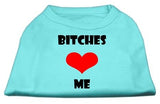 Bitches Love Me Screen Print Shirts