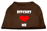 Bitches Love Me Screen Print Shirts