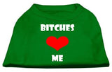 Bitches Love Me Screen Print Shirts