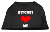 Bitches Love Me Screen Print Shirts