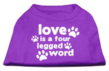 Love Is A Four Leg Word Screen Print Shirt