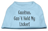 Can't Hold My Licker Screen Print Shirts