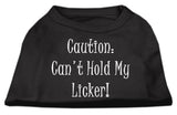 Can't Hold My Licker Screen Print Shirts