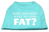 Does This Shirt Make Me Look Fat? Screen Printed Shirt