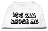 It's All About Me Screen Print Shirts