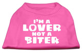 I'm A Lover Not A Biter Screen Printed Dog Shirt