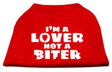 I'm A Lover Not A Biter Screen Printed Dog Shirt