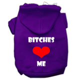 Bitches Love Me Screen Print Pet Hoodies