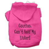 Can't Hold My Licker Screen Print Pet Hoodies