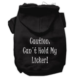 Can't Hold My Licker Screen Print Pet Hoodies