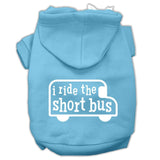 I Ride The Short Bus Screen Print Pet Hoodies