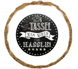 Tassel Worth The Hassel Dog Treats